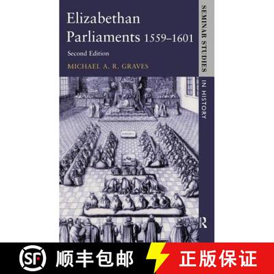 【3-4周达】精装 Elizabethan Parliaments 1559-1601 [9781138835771]