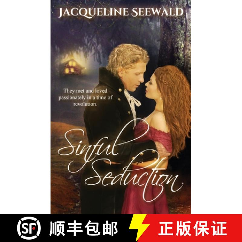 【3-4周达】Sinful Seduction: They met and loved passionately in a time of revolution [9781999306632]