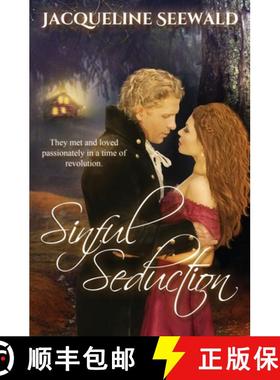 【3-4周达】Sinful Seduction: They met and loved passionately in a time of revolution [9781999306632]