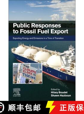 【3-4周达】Public Responses to Fossil Fuel Export: Exporting Energy and Emissions in a Time of Transi... [9780128240465]