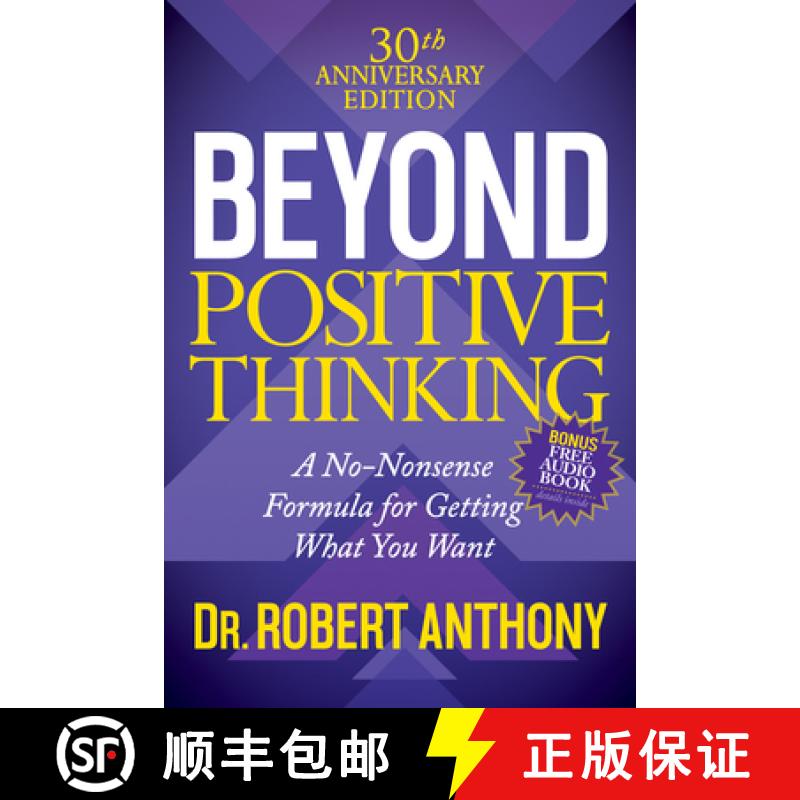 【3-4周达】Beyond Positive Thinking 30th Anniversary Edition : A No Nonsense Formula for Getting What... [9781683506751]