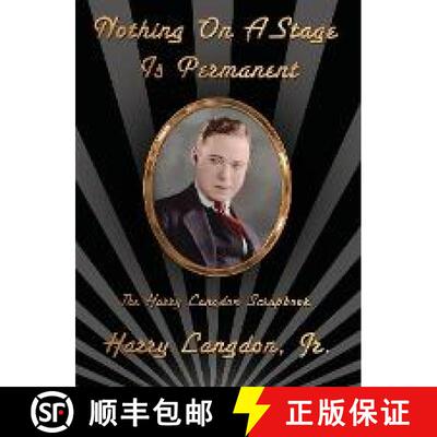 【3-4周达】精装 Nothing On A Stage Is Permanent (hardback): The Harry Langdon Scrapbook [9798887710150]