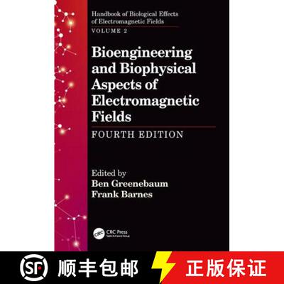 【3-4周达】精装 Bioengineering and Biophysical Aspects of Electromagnetic Fields, Fourth Edition [9781138735309]