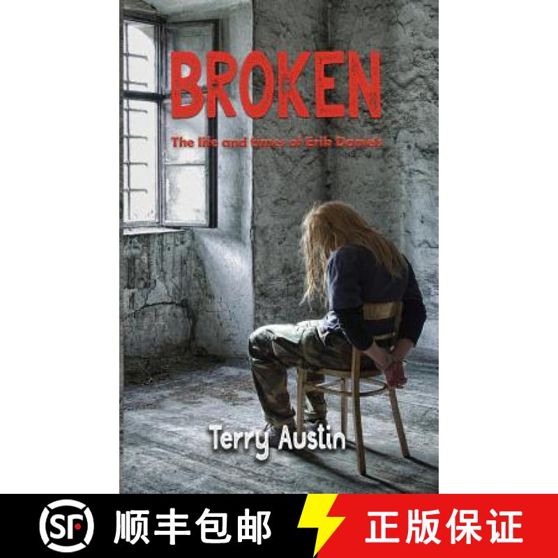 【3-4周达】Broken: The Life and Times of Erik Daniels [9780998307190]