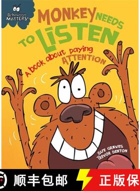 【3-4周达】Behaviour Matters: Monkey Needs to Listen - A book about paying attention : A book about p... [9781445147178]