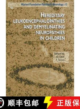 【3-4周达】Hereditary Leukoencephalopathies and Demyelinating Neuropathies in Children [9782742005239]