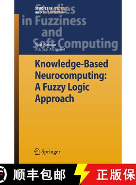 【3-4周达】Knowledge-Based Neurocomputing: A Fuzzy Logic Approach [9783642099854]