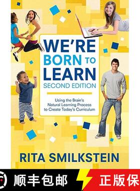 【3-4周达】We′re Born to Learn: Using the Brain′s Natural Learning Process to Create Toda... [9781412979382]