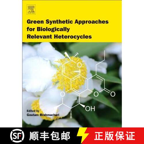 【3-4周达】精装 Green Synthetic Approaches for Biologically Relevant Heterocycles [9780128000700]