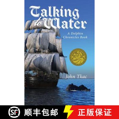 【3-4周达】Talking to Water: A Dolphin Chronicles Book [9780979445415]