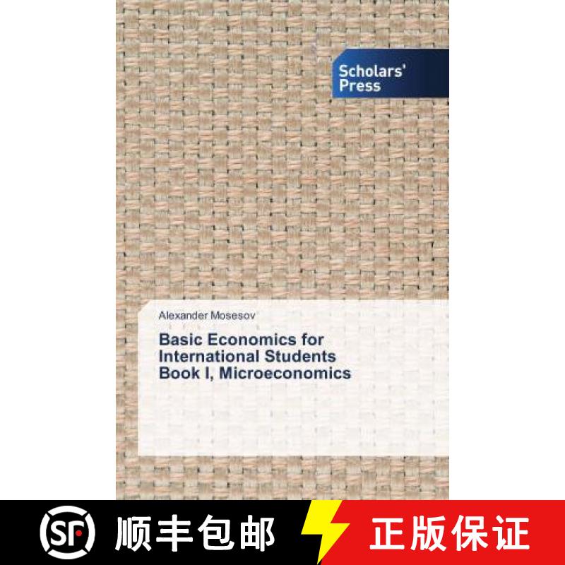 预订 Basic Economics for International Students Book I, Microeconomics [9786202317238]