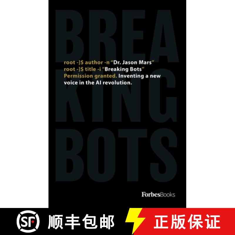 【3-4周达】Breaking Bots : Inventing A New Voice In The AI Revolution [9781946633392]