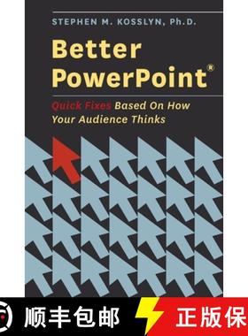 预订 Better PowerPoint (R): Quick Fixes Based on How Your Audience Thinks [9780195376753]