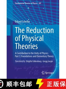 【3-4周达】The Reduction of Physical Theories : A Contribution to the Unity of Physics Part 1: Founda... [9783662649985]