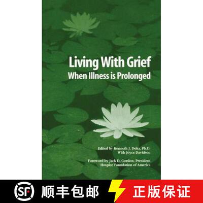 【3-4周达】Living with Grief When Illness Is Prolonged: When Illness Is Prolonged [9781560327035]