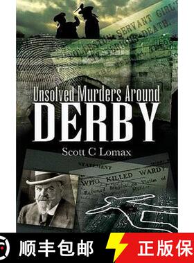 【3-4周达】Unsolved Murders in and Around Derbyshire [9781845631147]