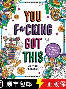 【3-4周达】You F*cking Got This: Motivational Profanity to Color & Display [9781250282026]
