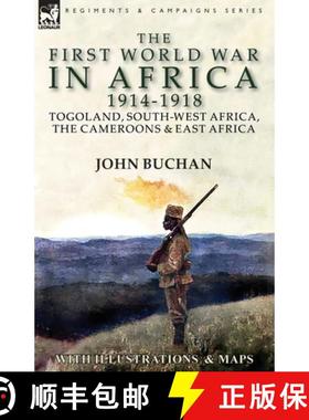 【3-4周达】The First World War in Africa 1914-1918: Togoland, South-West Africa, the Cameroons & East... [9781782827092]