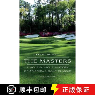 【3-4周达】The Masters: A Hole-By-Hole History of America's Golf Classic [9781496224972]