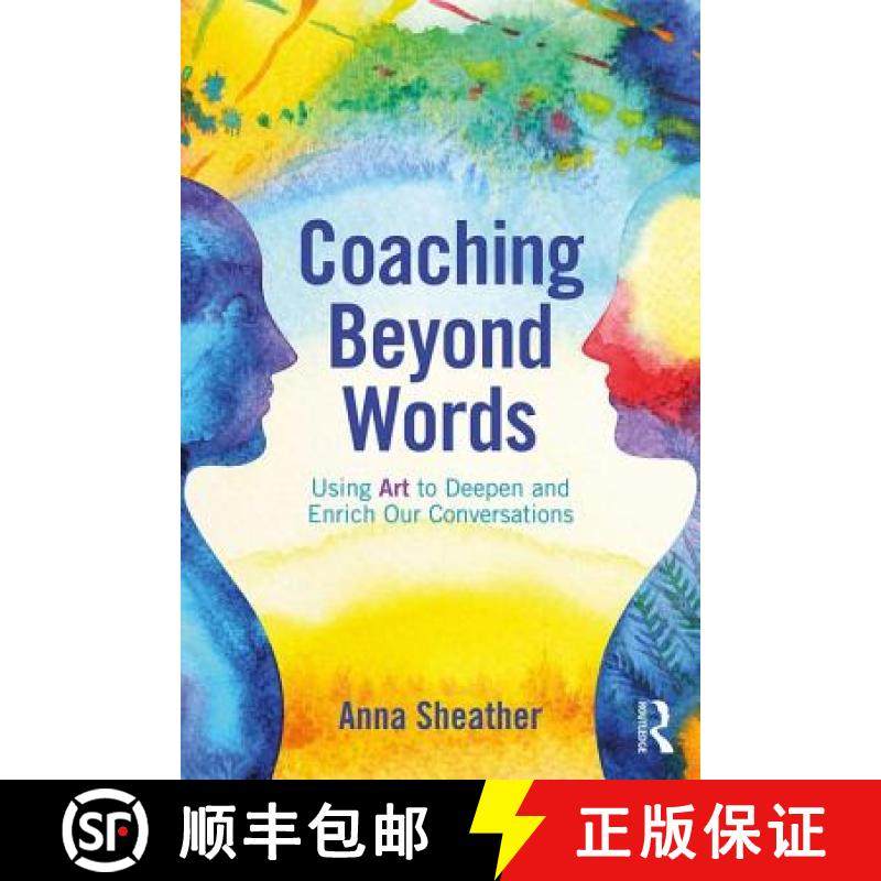 【3-4周达】Coaching Beyond Words: Using Art to Deepen and Enrich Our Conversations [9780815348740]