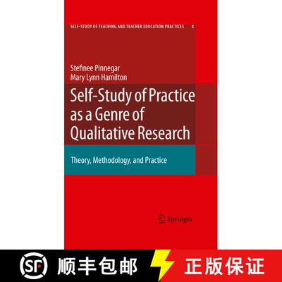 【3-4周达】Self-Study of Practice as a Genre of Qualitative Research : Theory, Methodology, and Practice [9781402095115]