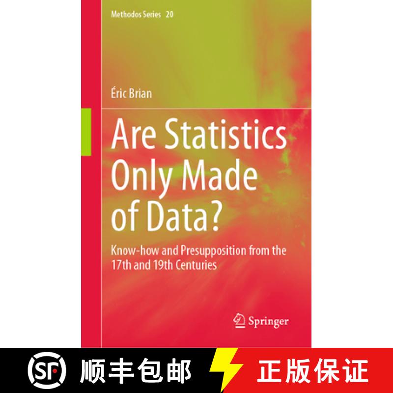 【3-4周达】Are Statistics Only Made of Data? : Know-how and Presupposition from the 17th and 19th Cen... [9783031512537]
