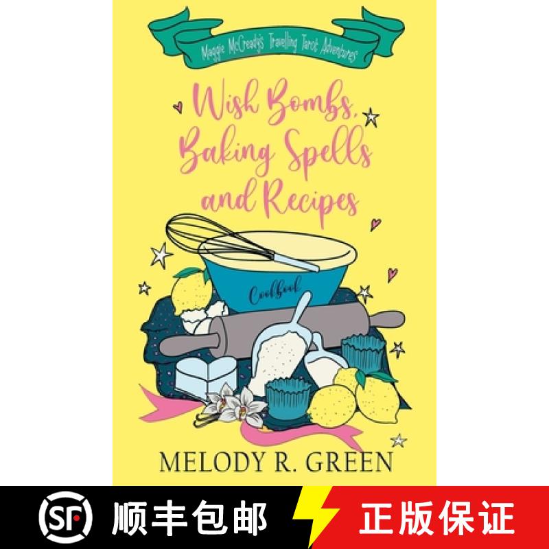 【2-3周达】Wish Bombs, Baking Spells and Recipes [9780645761917]