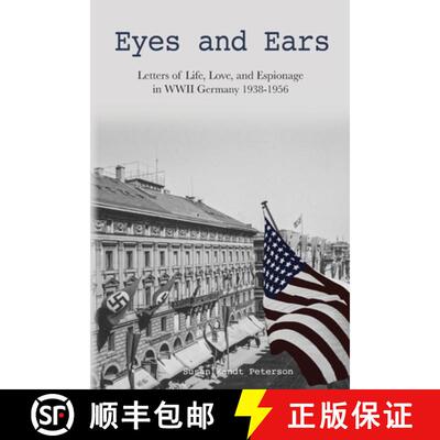 【3-4周达】Eyes and Ears: Letters of life, love, and espionage in WWII Germany 1938-1956 [9781952714429]