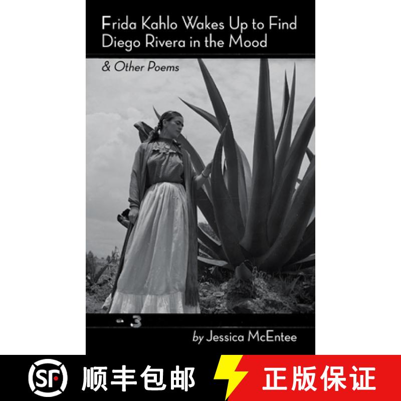 【2-3周达】Frida Kahlo Wakes Up to Find Diego Rivera in the Mood & Other Poems [9798888387610]