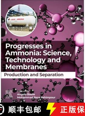 【3-4周达】Progresses in Ammonia: Science, Technology and Membranes: Production and Separation [9780323885027]