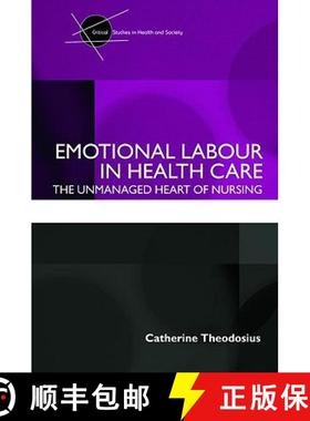 【3-4周达】Emotional Labour in Health Care: The unmanaged heart of nursing [9780415409544]