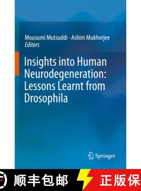 【3-4周达】Insights Into Human Neurodegeneration: Lessons Learnt from Drosophila [9789813299139]