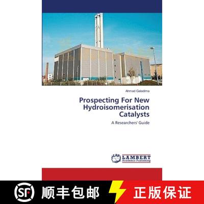 预订 Prospecting For New Hydroisomerisation Catalysts [9783659402869]