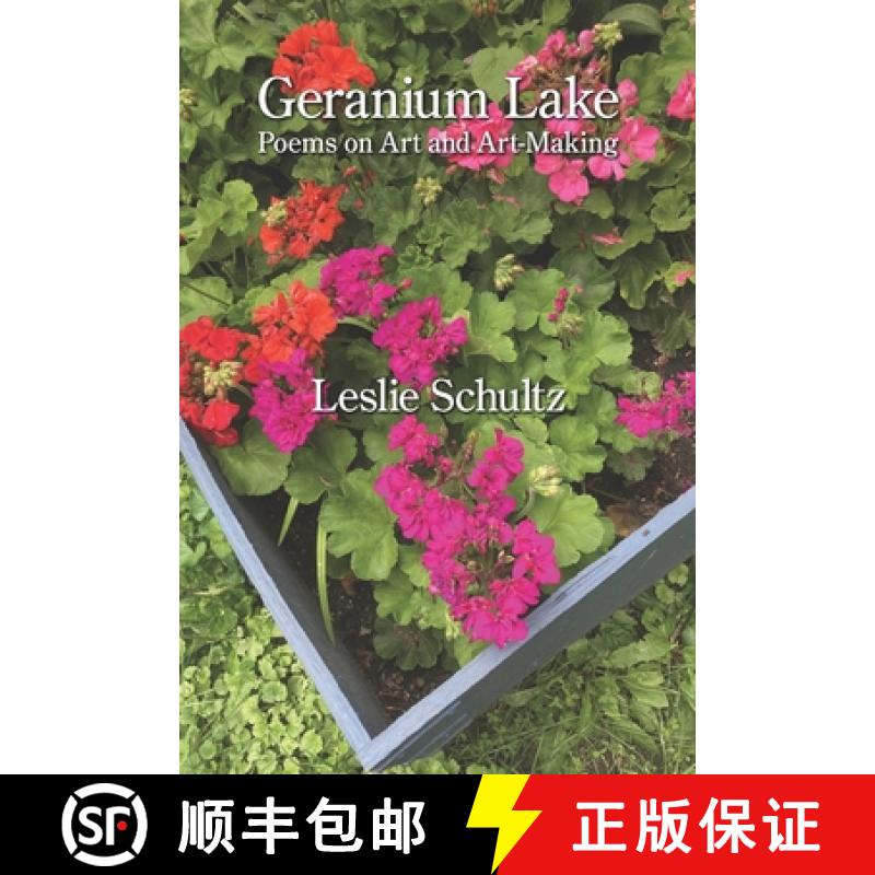 【3-4周达】Geranium Lake: Poems on Art and Art-Making [9781639806362]