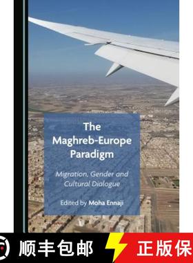 预订 The Maghreb-Europe Paradigm : Migration, Gender and Cultural Dialogue [9781527534490]