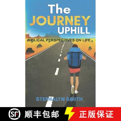 【3-4周达】The Journey Uphill: Biblical Perspectives on Life, Isaiah 43 Verses 1 to 21 [9781649530370]