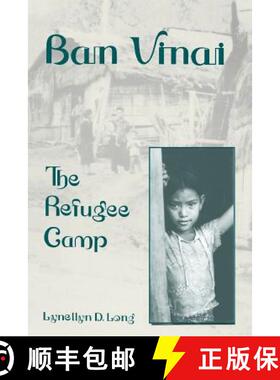 【3-4周达】Ban Vinai – The Refugee Camp (Paper) [9780231078634]