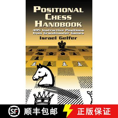 预订 Positional Chess Handbook: 495 Instructive Positions from Grandmaster Games [9780486419497]