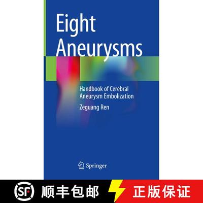 【3-4周达】Eight Aneurysms: Handbook of Cerebral Aneurysm Embolization [9783030972158]