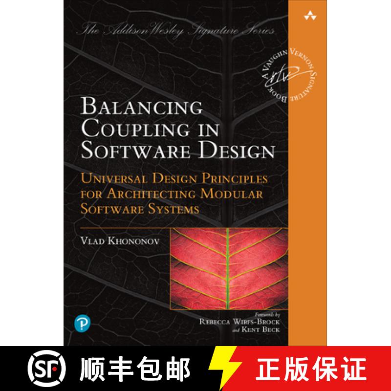 【3-4周达】Balancing Coupling in Software Design: Universal Design Principles for Architecting Modula... [9780137353484]