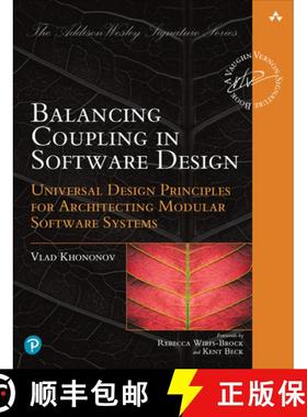 【3-4周达】Balancing Coupling in Software Design: Universal Design Principles for Architecting Modula... [9780137353484]
