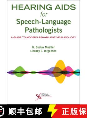 【3-4周达】Hearing Aids for Speech-Language Pathologists : A Guide to Modern Rehabilitative Audiology [9781635502145]