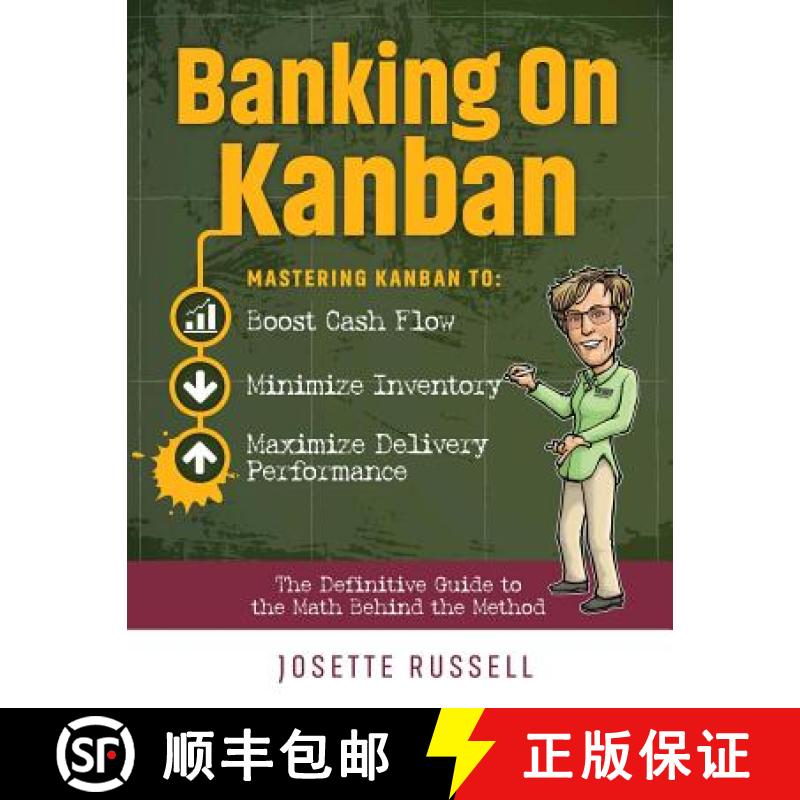 【3-4周达】Banking on Kanban: Mastering Kanban to Boost Cash Flow, Minimize Inventory, and Maximize D... [9780997494167]