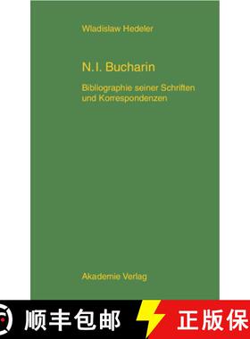 【3-4周达】精装 Nikolaj Ivanovic Bucharin：Bibliographie seiner Schriften und Korrespondenzen 1912-19... [9783050041391]
