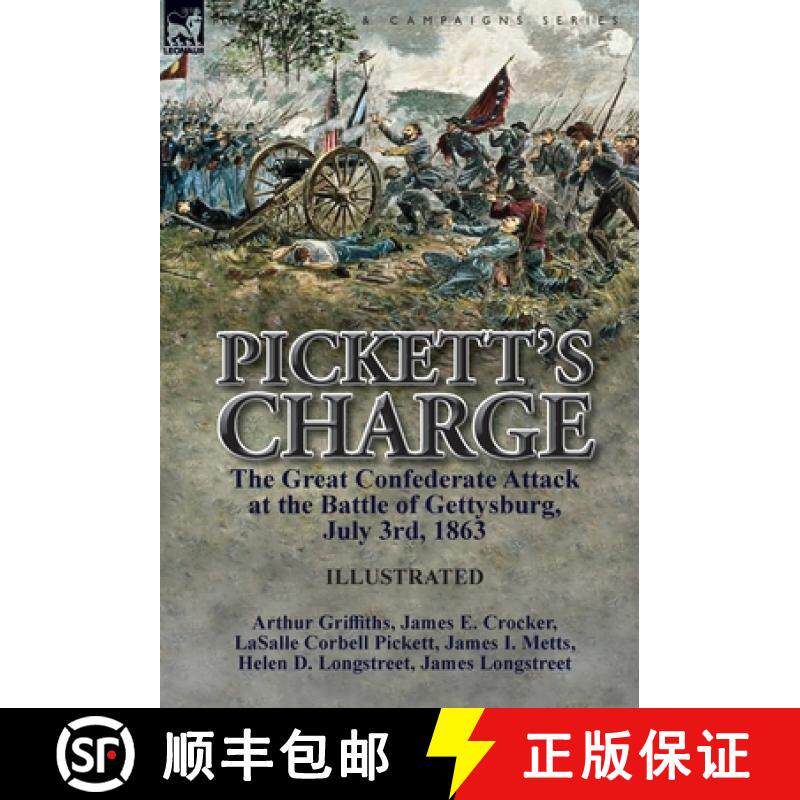 【3-4周达】Pickett's Charge: the Great Confederate Attack at the Battle of Gettysburg, July 3rd, 1863 [9781782825968]