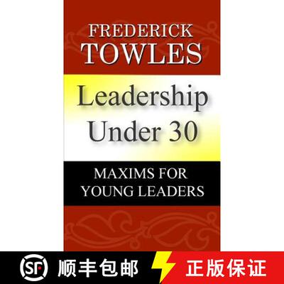 【3-4周达】Leadership Under 30: Maxims For Young Leaders [9780692299890]