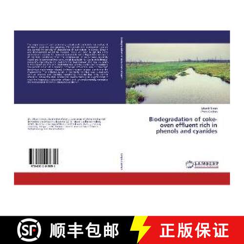 预订 Biodegradation of coke-oven effluent rich in phenols and cyanides [9786202015851]
