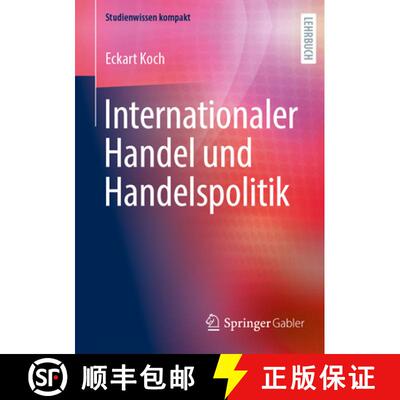 【3-4周达】Internationaler Handel und Handelspolitik [9783658479633]