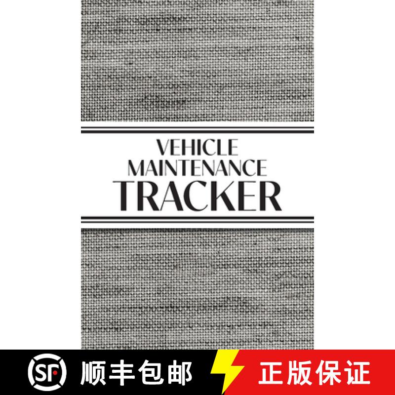 【2-3周达】Vehicle Maintenance Tracker (Textured Paper Charcoal): 6x9 4 Car Maintenance Tracker with ... [9781834120683]