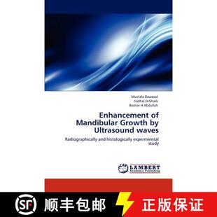 预订 Enhancement of Mandibular Growth by Ultrasound waves [9783659140778]